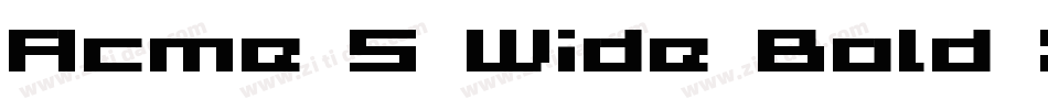 Acme 5 Wide Bold Xtnd字体转换